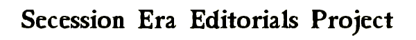 Secession Era Editorials Project