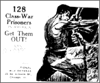 28 Class-War Prisoners. A call to join the International Labor Defense in order to 'Get Them OUT!' From International Labor Defense, Labor Defense: Manifesto, Resolutions, Constitution, 1925.