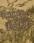 Rhymes of the Rockies was one of many promotional volumes that railroad companies produced to lure tourists to Colorado.