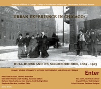 Urban Experience in Chicago: Hull-House and Its Neighborhoods, 1889–1963