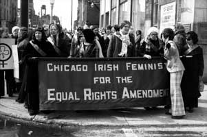 “Chicago Irish Feminists for the Equal Rights Amendment, 1977.” Some members of Chicago National Organization for Women took on the cause of the equal rights amendment after their fight with Sears, Roebuck, and Company.