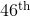 46^{\mathrm{th}}