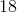 18