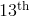 13^{\mathrm{th}}