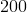 200