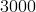 3000