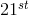 21^{st}