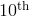 10^{\mathrm{th}}