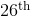 26^{\mathrm{th}}