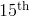 15^{\mathrm{th}}