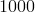 1000