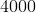 4000